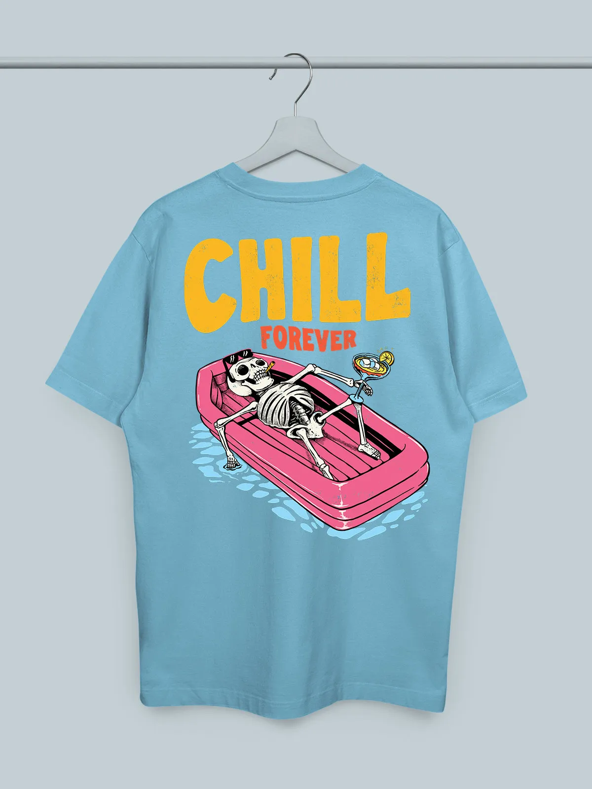 Chill Forever Tshirt