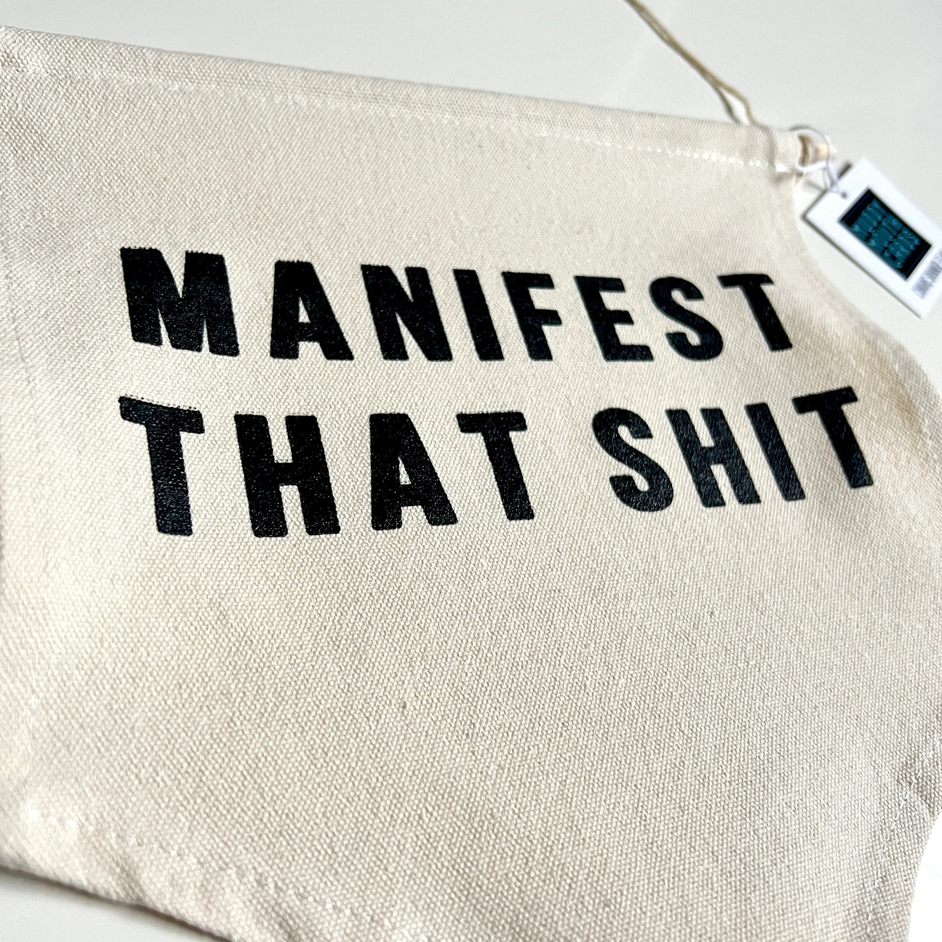 Manifest that Shit canvas banner