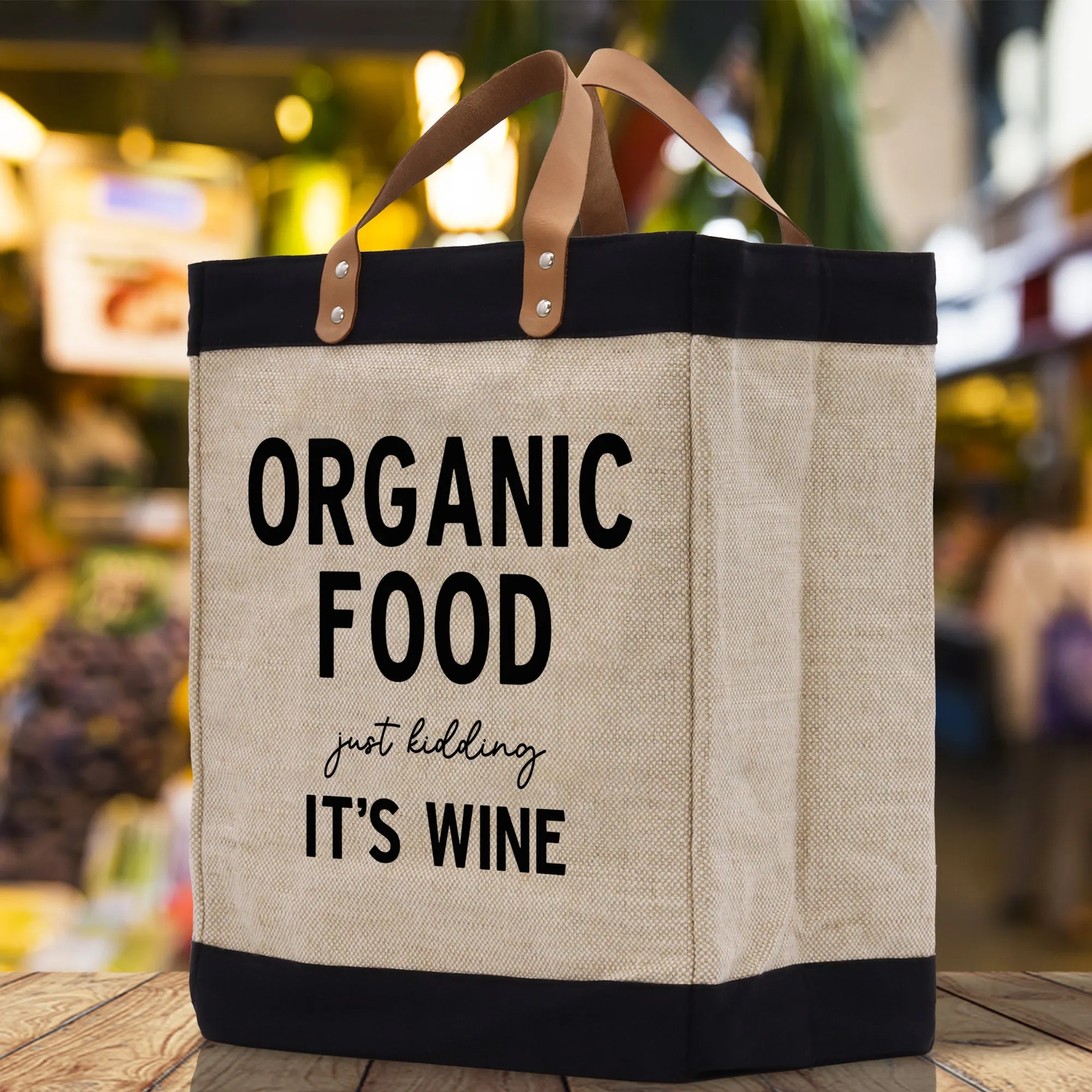 Organic Food Just Kidding It's Wine Jute Canvas Tote Funny Farmer Market Bag Quote Jute Bag Shopping Bag Burlap Bag Farmhouse Grocery Bag