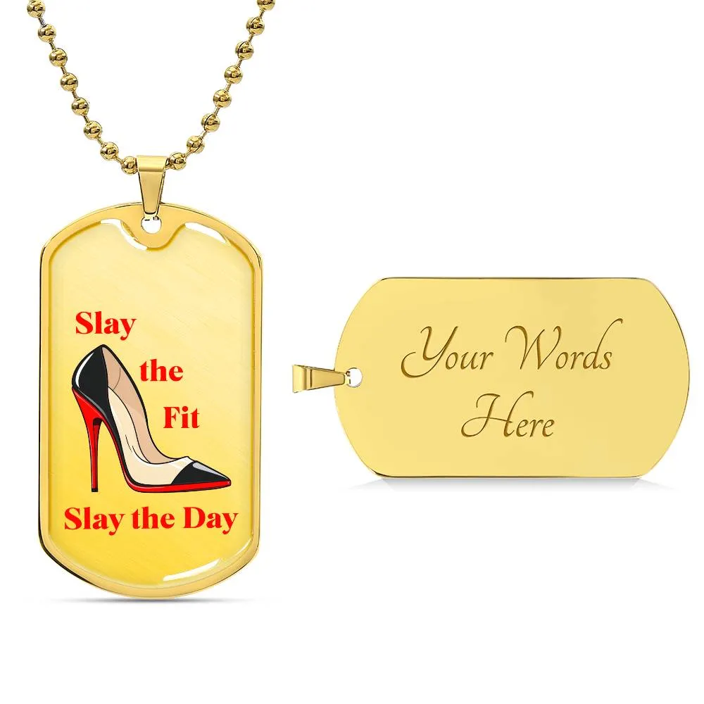 "Slay the Fit, Slay the Day Dog Tag Bag Accessory – Stiletto Heeled Shoe Design"