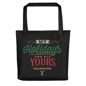 Yellowstone My Holidays Are All Yours Premium Tote Bag